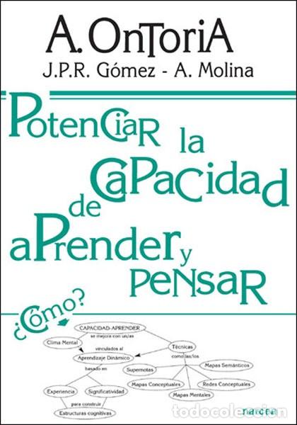 Libros: POTENCIAR LA CAPACIDAD DE APRENDER A PENSAR - ONTORIA PE&Ntilde;A, ANTONIO - Foto 1
