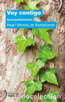 Libros: VOY CONTIGO - MORENO, DE BUENAFUENTE - Foto 1