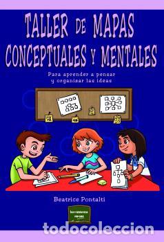 Libros: TALLER DE MAPAS CONCEPTUALES Y MENTALES - PONTALTI, BEATRICE, - Foto 1