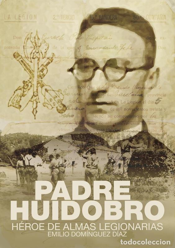 Libros: PADRE HUIDOBRO. H&Eacute;ROE DE ALMAS LEGIONARIAS - DOMINGUEZ D&Iacute;AZ, EMILIO