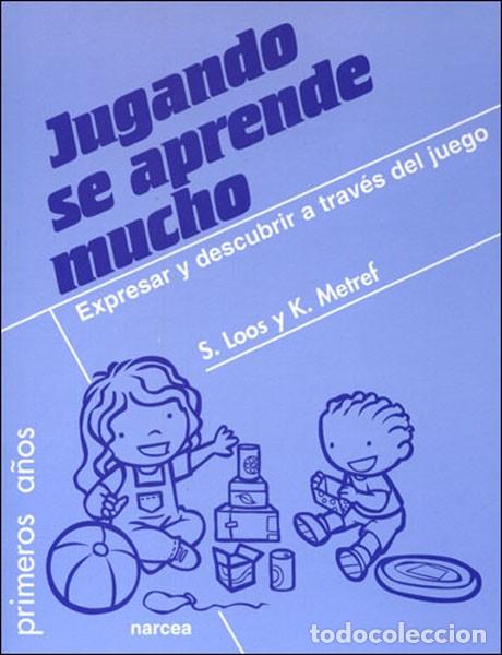 Libros: JUGANDO SE APRENDE MUCHO - LOOS, SIGRID - Foto 1