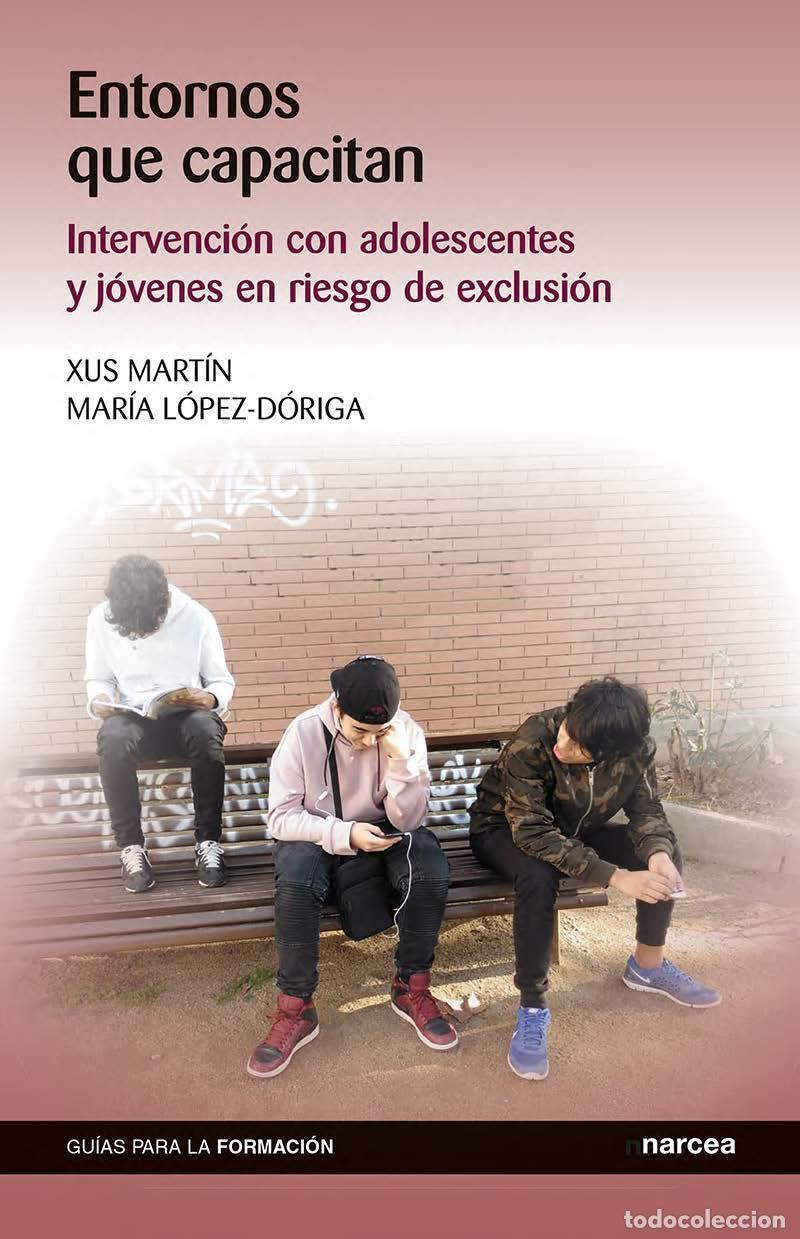 Libros: ENTORNOS QUE CAPACITAN - MART&Iacute;N GARC&Iacute;A, XUS - Foto 1