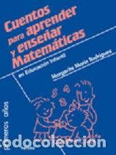 Libros: CUENTOS PARA APRENDER Y ENSE&Ntilde;AR MATEM&Aacute;TICAS - MARIN RODRIGUEZ, MARGARITA, - Foto 1