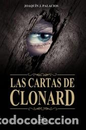 Libros: LAS CARTAS DE CLONARD - PALACIOS, JOAQU&Iacute;N J. - Foto 1