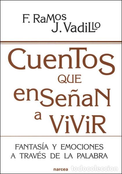 Libros: CUENTOS QUE ENSE&Ntilde;AN A VIVIR - RAMOS BRIEVA, F&Aacute;TIMA - Foto 1
