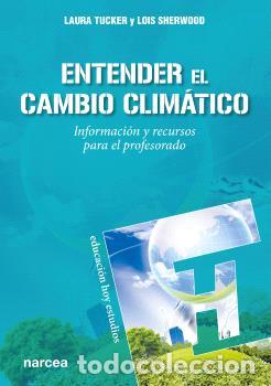 Libros: ENTENDER EL CAMBIO CLIM&Aacute;TICO - TUCKER, LAURA - Foto 1