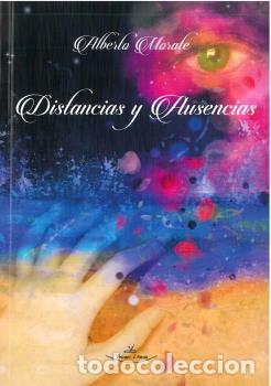 Libros: DISTANCIAS Y AUSENCIAS - MORATE, ALBERTO - Foto 1