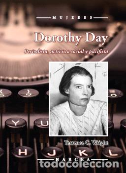 Libros: DOROTHY DAY - WRIGHT, TERRENCE C. - Foto 1