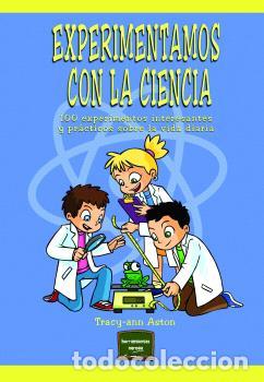 Libros: EXPERIMENTAMOS CON LA CIENCIA - ASTON, TRACY-ANN, - Foto 1