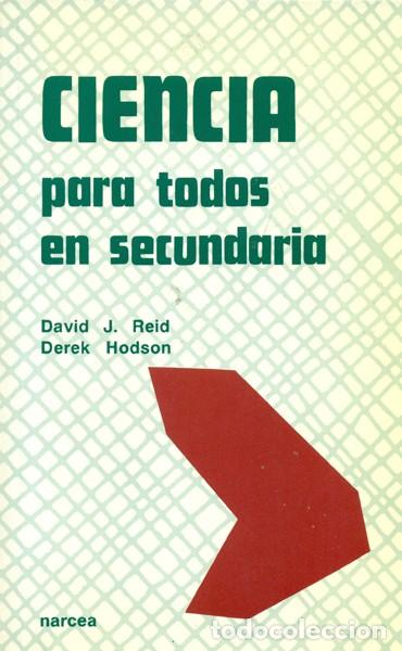Libros: CIENCIA PARA TODOS EN SECUNDARIA - REID, DAVID J. - Foto 1