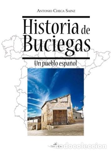 Libros: HISTORIA DE BUCIEGAS - CHECA SAINZ, ANTONIO, - Foto 1