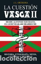 Libros: CUESTION VASCA II, LA - J.L.ORTIGOSA, - Foto 1