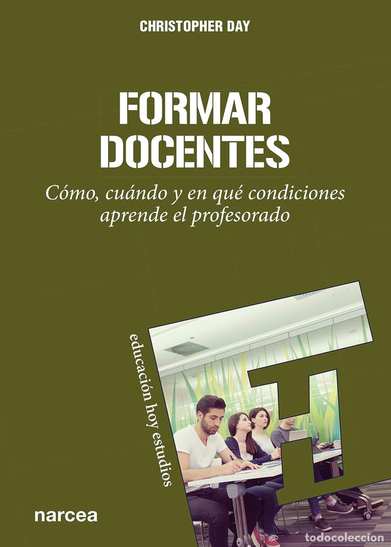 Libros: FORMAR DOCENTES - DAY, CHRISTOPHER - Foto 1