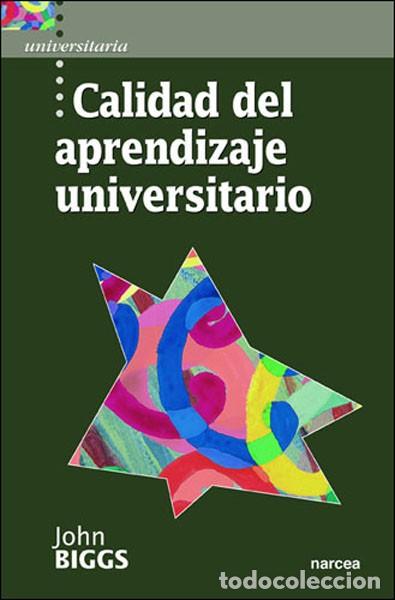 Libros: CALIDAD DEL APRENDIZAJE UNIVERSITARIO - BIGGS, JOHN, - Foto 1