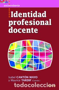Libros: IDENTIDAD PROFESIONAL DOCENTE - TARDIF, MAURICE - Foto 1