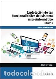 Libros: EXPLOTACI&Oacute;N DE LAS FUNCIONALIDADES DEL SISTEMA MICROINFORM&Aacute;TICO... - MU&Ntilde;OZ L&Oacute;PEZ, FRANCISCO JAVIER, - Foto 1