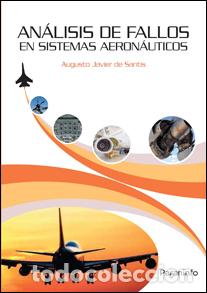 Libros: ANALISIS DE FALLOS EN SISTEMAS AERONAUTICOS - DE SANTIS, AUGUSTO JAVIER, - Foto 1