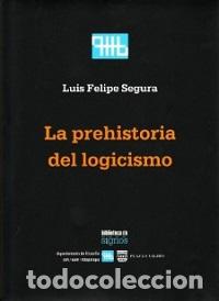Libros: PREHISTORIA DEL LOGICISMO - VVAA