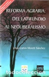 Libri di seconda mano: REFORMA AGRARIA 2&ordm; EDICION DEL LATIFUNDIO - MORETT SANCHEZ, JESUS CARLOS,