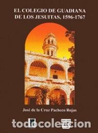 Libros: COLEGIO GUADIANA DE LOS JESUITAS - VVAA - Foto 1