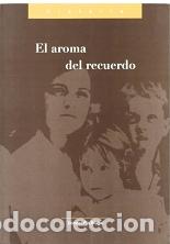 Libros: AROMA DEL RECUERDO, EL - PLA BRUGAT, DOLORES, - Foto 1