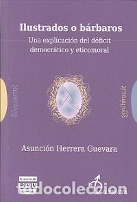 Libros: ILUSTRADOS O BARBAROS - HERRERA GUEVARA, ASUNCION, - Foto 1