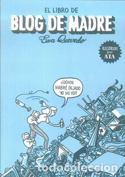 Libros: EL LIBRO DE BLOG DE MADRE - QUEVEDO, EVA, - Foto 1