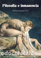 Libros: FILOSOF&Iacute;A E INMANENCIA - INSAUSTI, XABIER, - Foto 1
