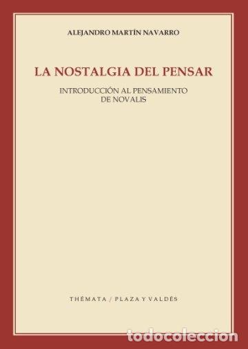 Libros: NOSTALGIA DEL PENSAR LA - MARTIN NAVARRO, ALEJANDRO, - Foto 1