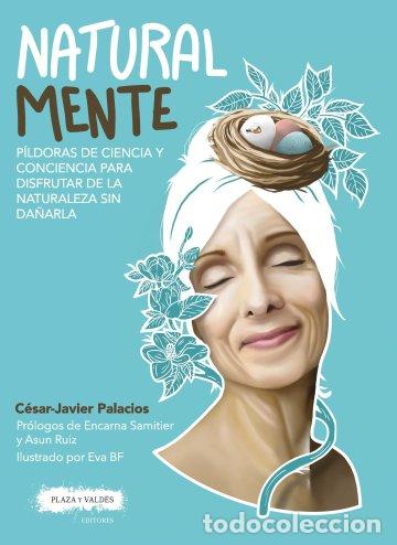Libros: NATURAL MENTE - PALACIOS, C&Eacute;SAR-JAVIER, - Foto 1