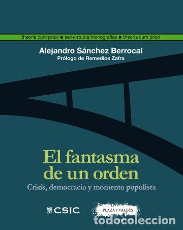 Libros: EL FANTASMA DE UN ORDEN - S&Aacute;NCHEZ BERROCAL, ALEJANDRO, - Foto 1