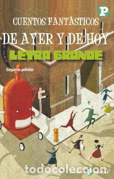 Libros: CUENTOS FANT&Aacute;STICOS DE AYER Y HOY - AA.VV., - Foto 1