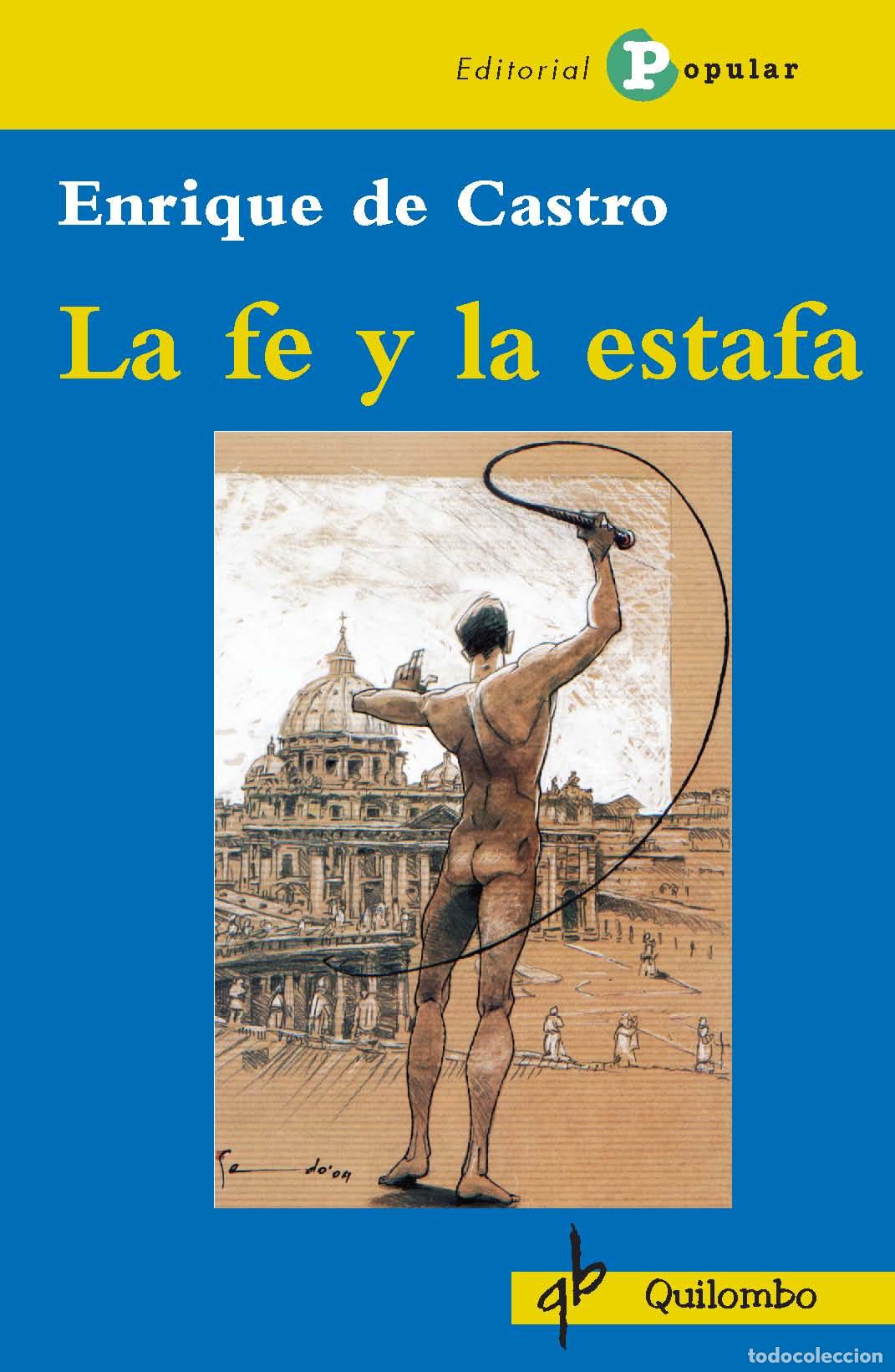 Libros: LA FE Y LA ESTAFA - Enrique de Castro, - Foto 1