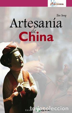 Libros: ARTESAN&Iacute;A DE CHINA - SONG, TAN - Foto 1
