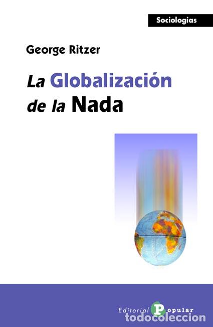 Libros: LA GLOBALIZACI&Oacute;N DE LA NADA - RITZER, GEORGE, - Foto 1