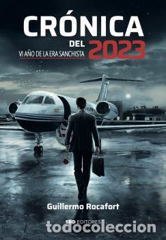 B&uuml;cher: CR&Oacute;NICA DEL 2023 - ROCAFORT P&Eacute;REZ, GUILLERMO