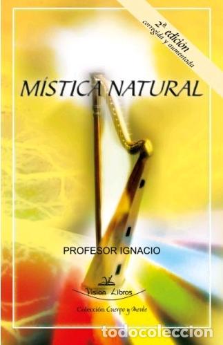 Libros: M&Iacute;STICA NATURAL - IGNACIO, PROFESOR - Foto 1