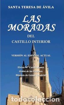 Libros: LAS MORADAS DEL CASTILLO INTERIOR. - CORT&Eacute;S BLASCO, ELVIRA M&ordf;`, - Foto 1