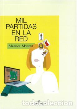 Libros: MIL PARTIDAS EN LA RED - MOREDA, MARISOL, - Foto 1
