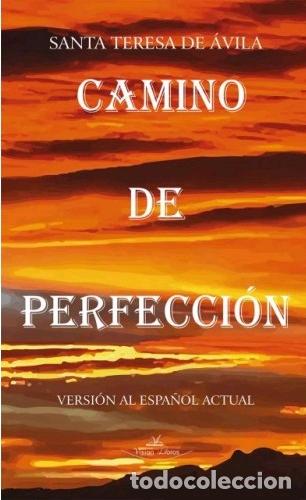 Libros: CAMINO DE PERFECCI&Oacute;N - SANTA TERESA DE AVILA, - Foto 1