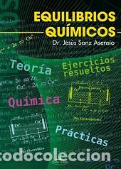 Libros: EQUILIBRIOS QUIMICOS - SANZ ASENSIO, DR. JESUS, - Foto 1