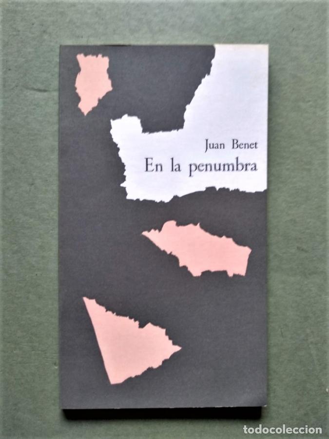 Libros: EN LA PENUMBRA. - BENET, Juan. - Foto 1
