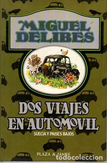 Libros: DOS VIAJES EN AUTOMOVIL. SUECIA Y PAISES BAJOS. - DELIBES, Miguel.