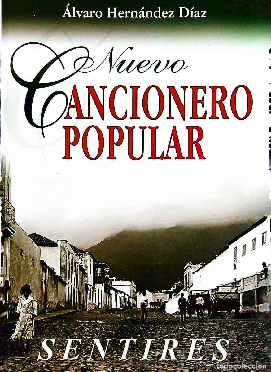 B&uuml;cher: NUEVO CANCIONERO POPULAR - SENTIRES - &Aacute;LVARO HERN&Aacute;NDEZ D&Iacute;AZ - 2003 - TENERIFE - CANARIAS