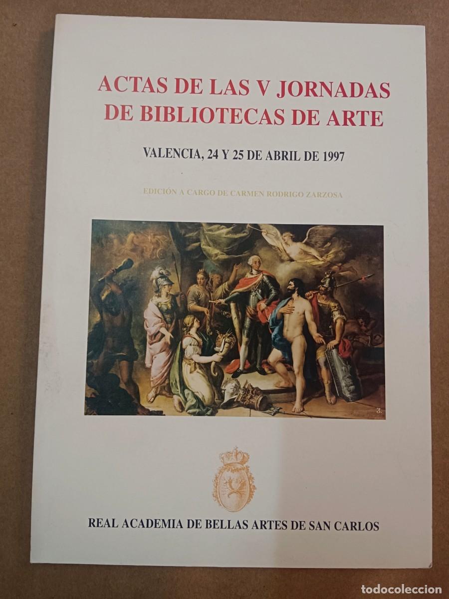 B&uuml;cher: ACTAS DE LAS V JORNADAS DE BIBLIOTECAS DE ARTE - Carmen Rodrigo Zarzosa