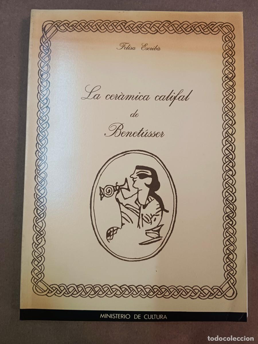 B&uuml;cher: LA CERAMICA CALIFAL DE BENETUSSER - Felisa Escriba