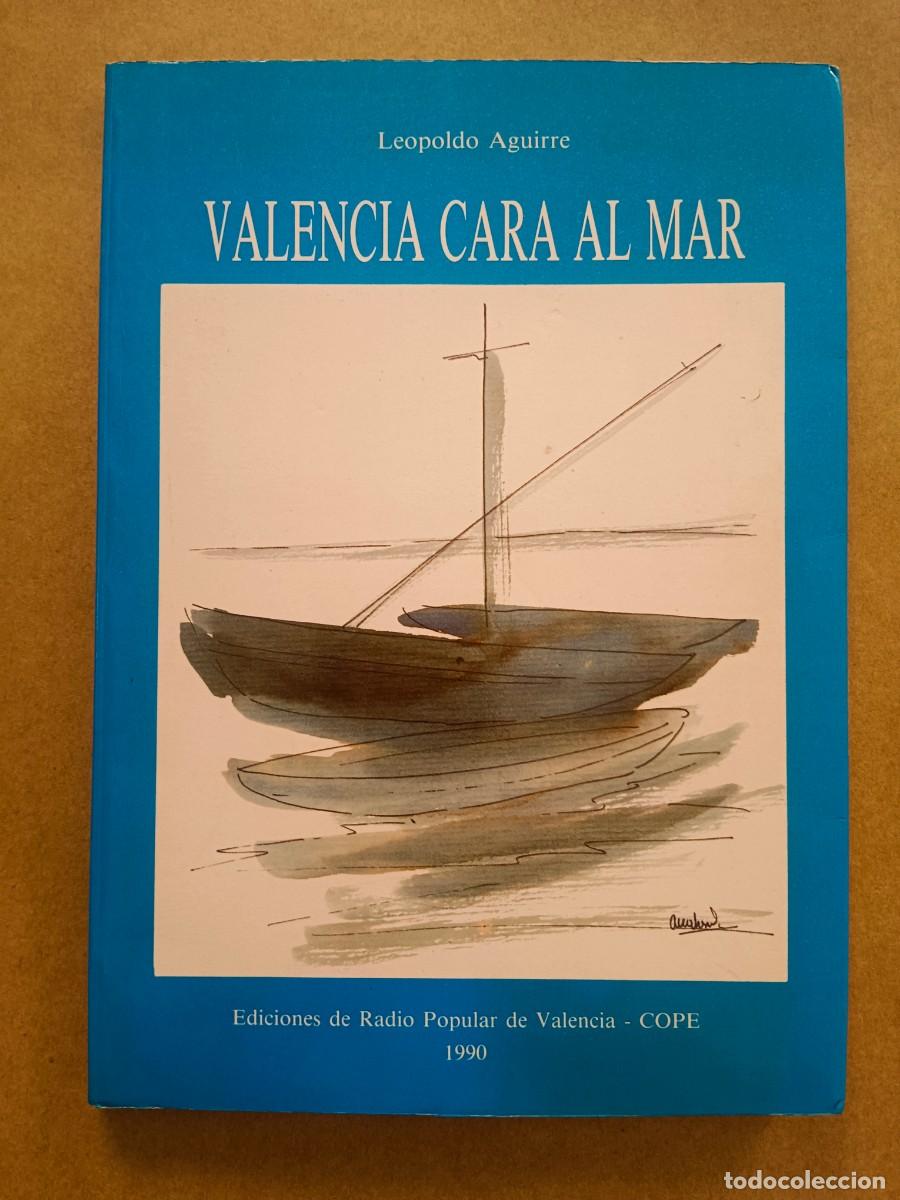 Libros: VALENCIA CARA AL MAR - Leopoldo Aguirre - Foto 1