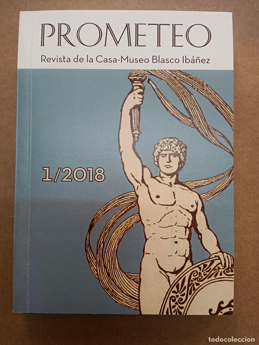 B&uuml;cher: PROMETEO - REVISTA DE LA CASA - MUSEO BLASCO IBA&Ntilde;EZ 1/ 2018 - VV.AA.
