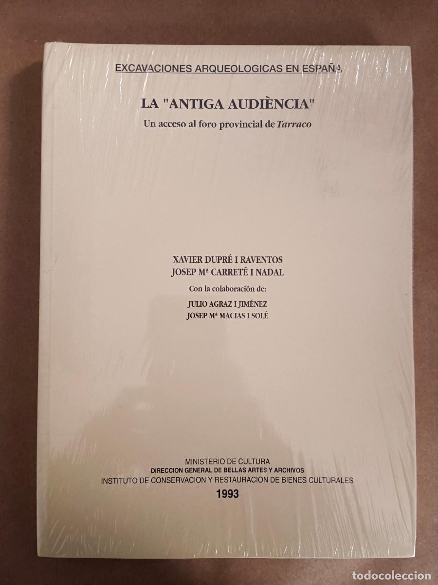Livros em segunda m&atilde;o: LA ANTIGA AUDIENCIA - UN ACCESO PROVINCIAL DEL TARRACO - 2 VOLUMENES - Xavier Dupre i Raventos - Jos