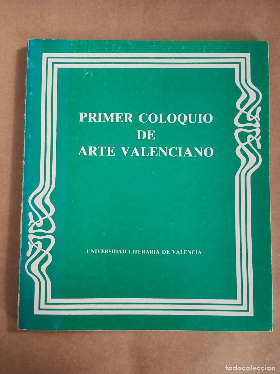 Libri di seconda mano: PRIMER COLOQUIO DE ARTE VALENCIANO - VV.AA.
